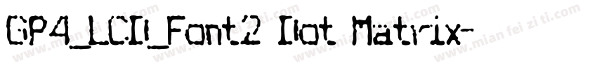 GP4_LCD_Font2 Dot Matrix字体转换